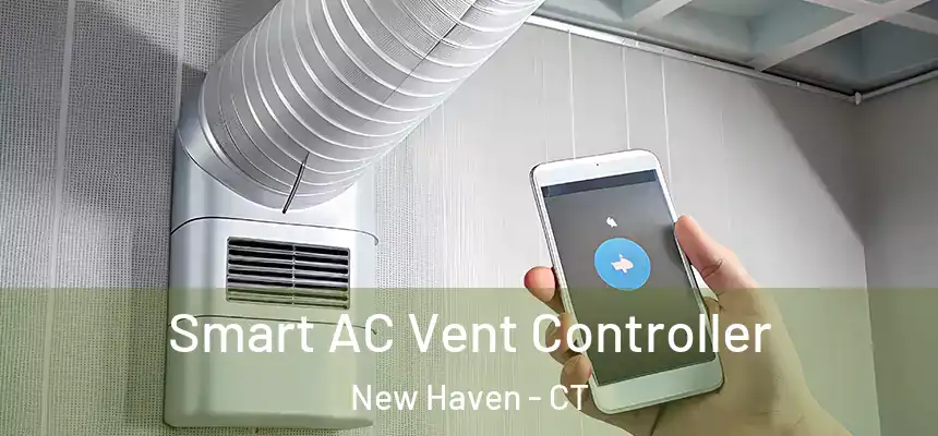  Smart AC Vent Controller New Haven - CT